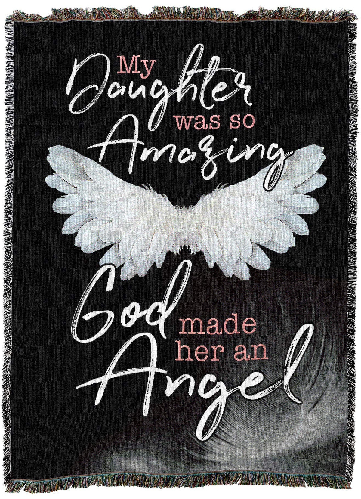 My Daughter was So Amazing God Made Her an Angel Blanket - Sympathy Bereavement Gift Tapestry Throw Woven from Cotton - Made in the USA (72x54)